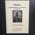 Paulus, de ware dienaar van Christus en zijn kerk, Ophalen of Verzenden, Nieuw