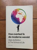 Hoe overleef ik de moderne wereld - Alain de Botton, Livres, Philosophie, Alain de Botton, Comme neuf, Enlèvement, Philosophie de la culture