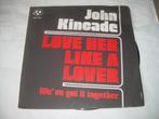 45 T SINGLE - John Kincade ‎– Love Her Like A Lover, Pop, Ophalen of Verzenden, 7 inch, Single