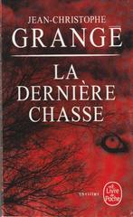 La dernière chasse Jean-Christophe Grangé, Livres, Comme neuf, Europe autre, Enlèvement ou Envoi, Jean-Christophe Grangé