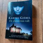 K. Giebel - De duisternis valt, Livres, Thrillers, Utilisé, Enlèvement ou Envoi, K. Giebel