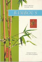 Bambous Comment les choisir et les cultiver facilement Simon, Jardin & Terrasse, Plantes | Jardin, Autres espèces, Enlèvement ou Envoi