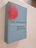 Jef Vermassen: Moordenaars en hun motieven: gesigneerd, Ophalen of Verzenden