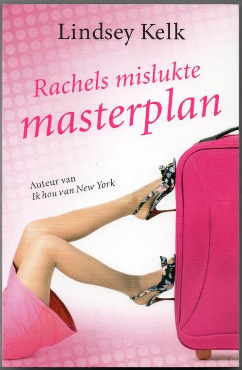 Rachels mislukte masterplan - Lindsey Kelk, Livres, Chick lit, Comme neuf, Enlèvement ou Envoi