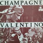 Champagne - Valentino, Cd's en Dvd's, Pop, Ophalen of Verzenden, 7 inch, Zo goed als nieuw