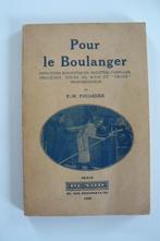 Pour le Boulanger - DUNOD Paris 1939, Boeken, Gezondheid, Dieet en Voeding, Ophalen of Verzenden, Gelezen, Overige typen