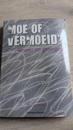 Moe of vermoeid?, Boeken, Psychologie, Ophalen of Verzenden, Zo goed als nieuw, Overige onderwerpen