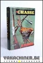 G-M Villenave, Roger Reboussin, La chasse, 1975, Boeken, Natuur, Ophalen, Gelezen, Overige onderwerpen