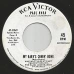 Paul Anka - My Baby's Comin 'Home "Promo Popcorn '7", Comme neuf, 7 pouces, Pop, Enlèvement ou Envoi