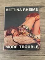 BETTINA RHEIMS MORE TROUBLE, Boeken, Kunst en Cultuur | Fotografie en Design, Ophalen of Verzenden, Zo goed als nieuw, Fotografie algemeen