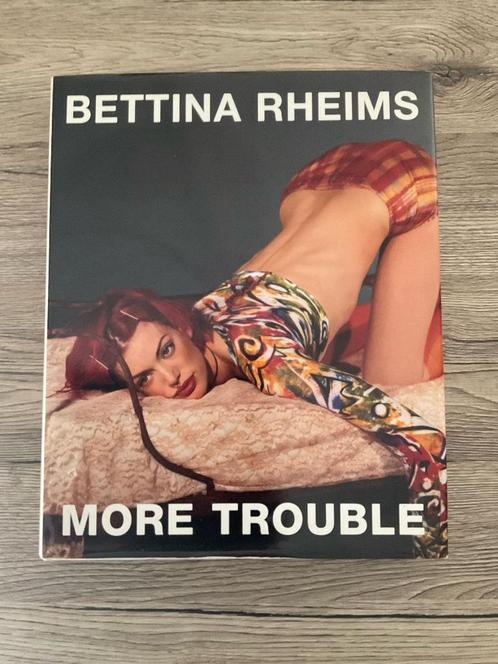 BETTINA RHEIMS MORE TROUBLE, Boeken, Kunst en Cultuur | Fotografie en Design, Zo goed als nieuw, Fotografie algemeen, Ophalen of Verzenden