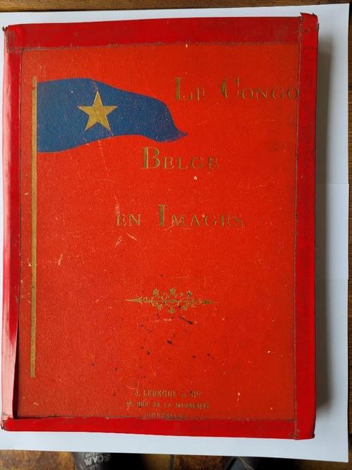Livre : LE CONGO BELGE EN IMAGE, Livres, Histoire nationale, Utilisé, 19e siècle, Enlèvement ou Envoi