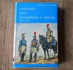 L' odyssée d'un carabinier à cheval  1806 - 1815, Livres, Enlèvement ou Envoi