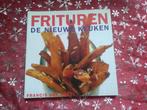 Frituren de nieuwe keuken, Ophalen of Verzenden, Hoofdgerechten