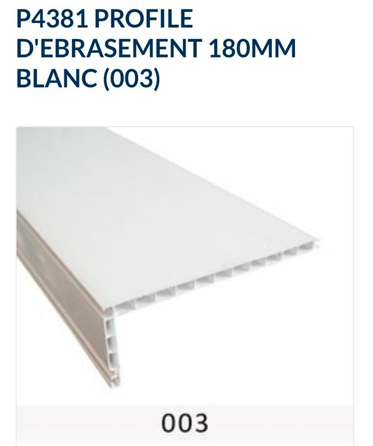 PROFILE D'EBRASEMENT 180MM BLANC, Bricolage & Construction, Vitres, Châssis & Fenêtres, Comme neuf, Enlèvement