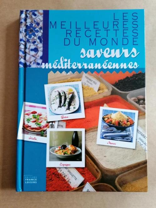 Les meilleures recettes du monde : Saveurs méditerranéennes, Boeken, Kookboeken, Gelezen, Frankrijk, Ophalen of Verzenden