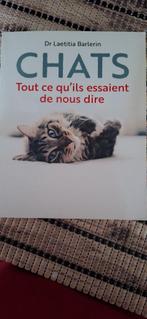 Livre chats tout ce qu'ils veulent nous dire, Livres, Animaux & Animaux domestiques, Chats, Enlèvement, Barlerin laetitia, Neuf