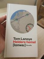 Tom Lanoye - Heldere hemel - hardcover in nieuwstaat, Ophalen of Verzenden, Zo goed als nieuw, Tom Lanoye