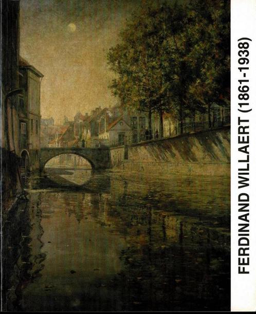 Retrospectieve tentoonstelling Ferdinand Willaert (1861-193, Boeken, Kunst en Cultuur | Beeldend, Gelezen, Ophalen of Verzenden
