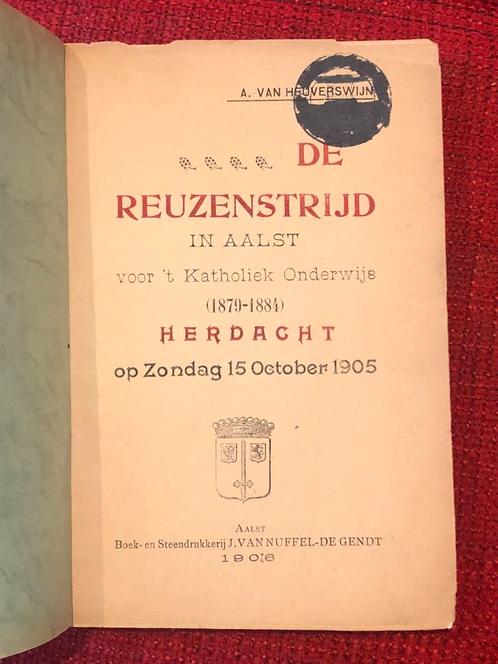 De Reuzenstrijd Herdacht 1879-1884 - boek Aalst, Boeken, Geschiedenis | Stad en Regio, Zo goed als nieuw, Ophalen of Verzenden
