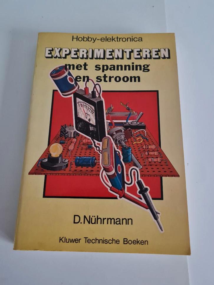 Experimenteren met spanning en stroom / D.Nührmann, Boeken, Wetenschap, Ophalen of Verzenden