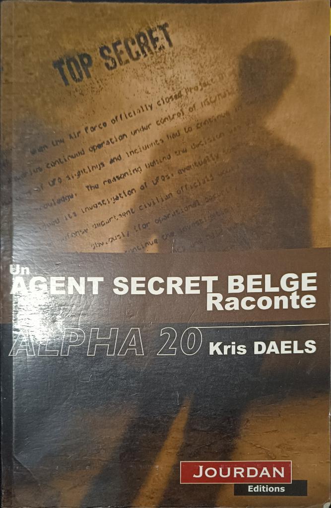 Un agent secret belge raconte Alpha20 :Kris Daels :Gd FORMAT, Livres, Politique & Société, Utilisé, Société, Enlèvement ou Envoi