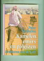 Kamelen emirs en paleizen peter verlinden 186 blz, Ophalen of Verzenden, Zo goed als nieuw