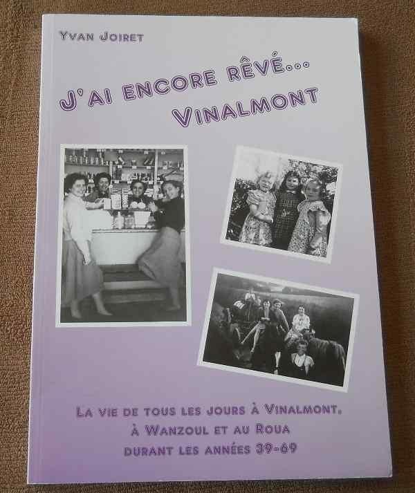 J'ai encore rêvé ... Vinalmont (Yvan Joiret) - Wanze, Ophalen of Verzenden, 20e eeuw of later, Gelezen