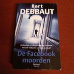 Bart Debbaut De facebookmoorden, Boeken, Ophalen of Verzenden, Zo goed als nieuw