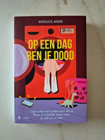 Anouck Meier - Op een dag ben je dood beschikbaar voor biedingen