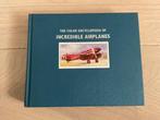 The colour encyclopedia of incredible airplanes Luchtvaart, Ophalen of Verzenden, Zo goed als nieuw, Boek of Tijdschrift