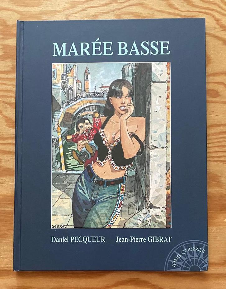 MAREE BASSE   Gibrat     EO TTBE, Boeken, Stripverhalen, Ophalen of Verzenden