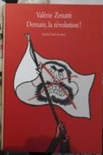 „Morgen, de revolutie!” Valerie Zenatti (2004), Boeken, Fictie algemeen, Valérie Zenatti, Ophalen of Verzenden, Zo goed als nieuw