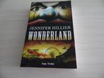 WONDERLAND        JENNIFER HILLIER, Amerika, Ophalen of Verzenden, Jennifer Hillier, Zo goed als nieuw