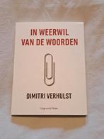 In weerwil van de woorden, Boeken, Romans, Gelezen, Ophalen of Verzenden, Dimitri Verhulst