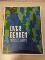 Over denken: Inleiding tot logica en wetenschapsfilosofie, Boeken, Filosofie, Ophalen, Gelezen