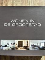 Wonen in de stad, Boeken, Ophalen of Verzenden, Zo goed als nieuw, Interieur en Design