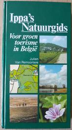 Ippa's Natuurgids - Julien van Remoortere - 1992 - Lannoo, Livres, Enlèvement ou Envoi, Julien van Remoortere, Zones de Randonnées ou de Loisirs