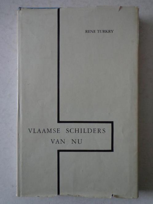 kunstboek René Turkry Vlaamse schilders van nu 1966, Boeken, Kunst en Cultuur | Beeldend, Schilder- en Tekenkunst, Ophalen of Verzenden