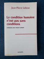 La condition humaine n'est pas sans conditions - Entretiens, Sciences humaines et sociales, Utilisé, Enlèvement ou Envoi, Jean-Pierre Lebrun
