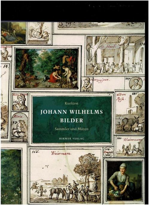 Johann Wilhelms Bilder. Der Sammler und Mäzen 1 -, Boeken, Kunst en Cultuur | Beeldend, Gelezen, Ophalen of Verzenden