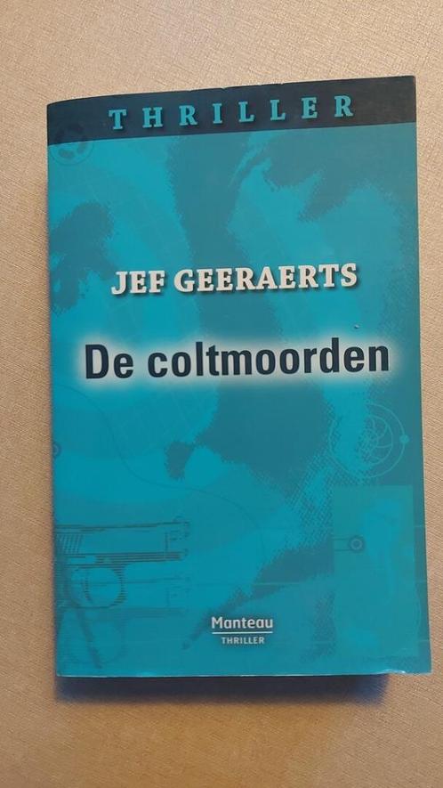 Jef Geeraerts: De coltmoorden, Boeken, Thrillers, Zo goed als nieuw, België, Ophalen of Verzenden