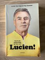 Lucien! - hoe ik als laatste Belg de Tour won (gehandtekend), Boeken, Lopen en Fietsen, Ophalen of Verzenden, Zo goed als nieuw