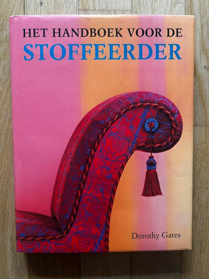 Boek ‘Handboek voor de stoffeerder’, Boeken, Hobby en Vrije tijd, Zo goed als nieuw, Ophalen