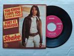 SHAKE - You know I love you (45t), Enlèvement ou Envoi, Single, Comme neuf, Pop