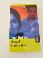Niemand houdt mij tegen - Evert Hartman, Boeken, Gelezen, Ophalen of Verzenden, Fictie, Evert Hartman