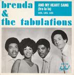 Brenda & the Tabulations - And my heart sang - %, Cd's en Dvd's, Vinyl Singles, Verzenden, 7 inch, Single, Zo goed als nieuw