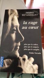 La rage au coeur, Gelezen, Ingrid betancourt, Ophalen of Verzenden, Politiek