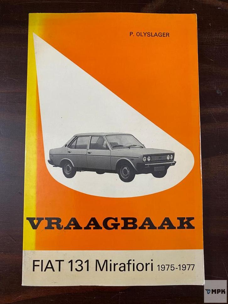 Vraagbaak Fiat 131 Mirafiori 1975-1977 Nederlands, Auto diversen, Handleidingen en Instructieboekjes, Ophalen of Verzenden