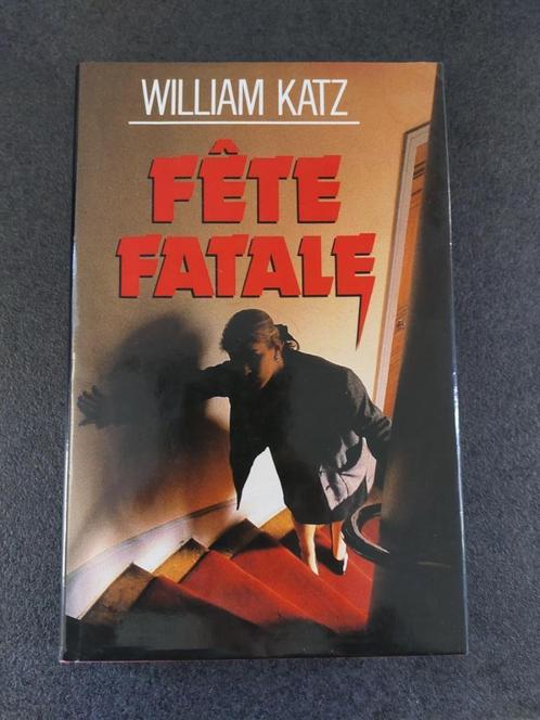Fête fatale - William Katz, Livres, Thrillers, Utilisé, Amérique, Enlèvement ou Envoi